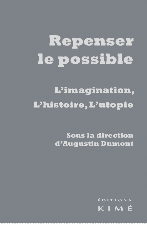 Cover of the book Repenser le possible. L’imagination, l’histoire, l’utopie